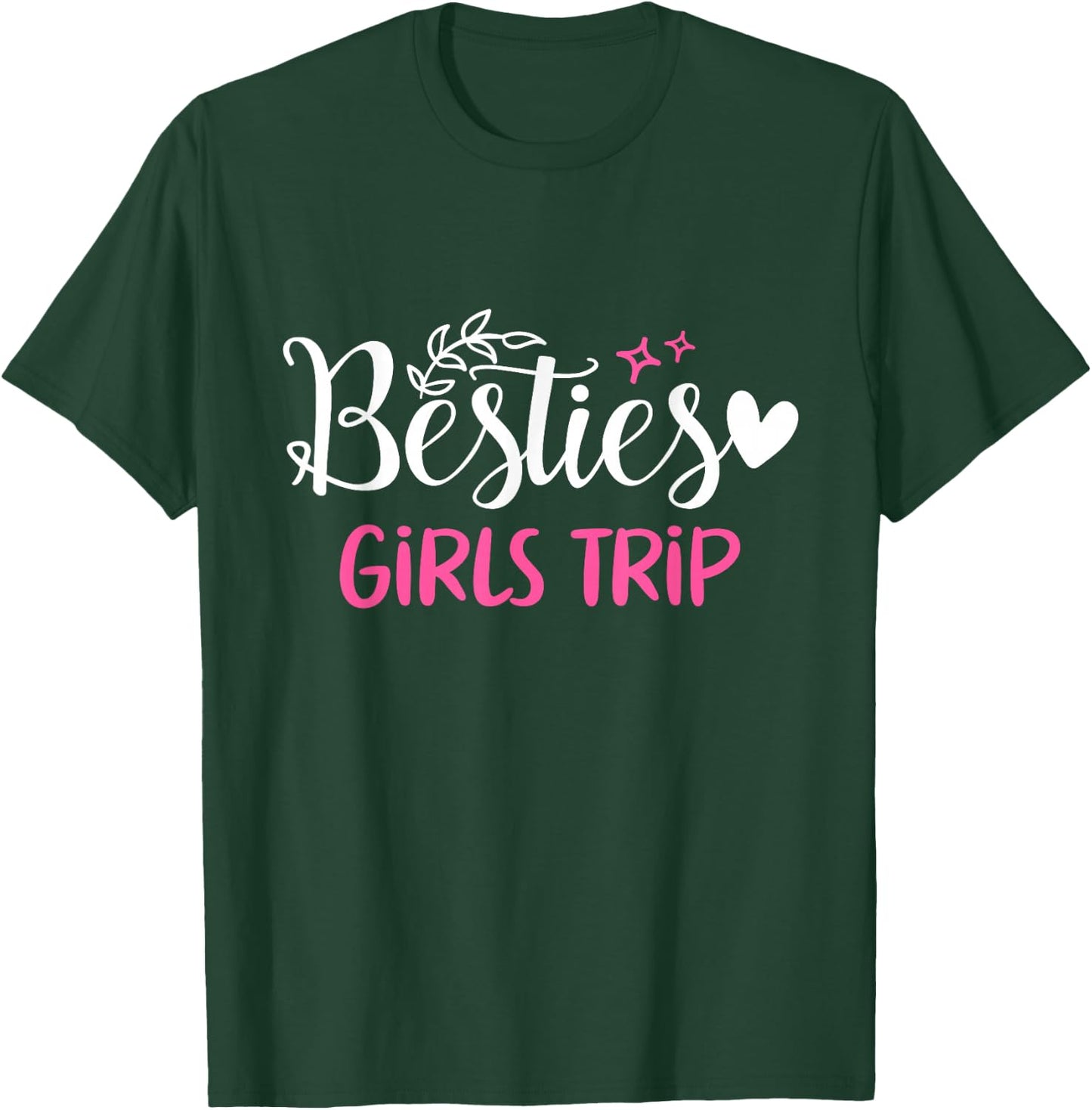 Besties Girls Trip Best Friends Weekend Vacation Girl Cruise T-Shirt - T-Shirt | Forest