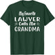 My Favorite Lawyer Calls Me Grandma Funny For Grandma T-Shirt - T-Shirt | Forest