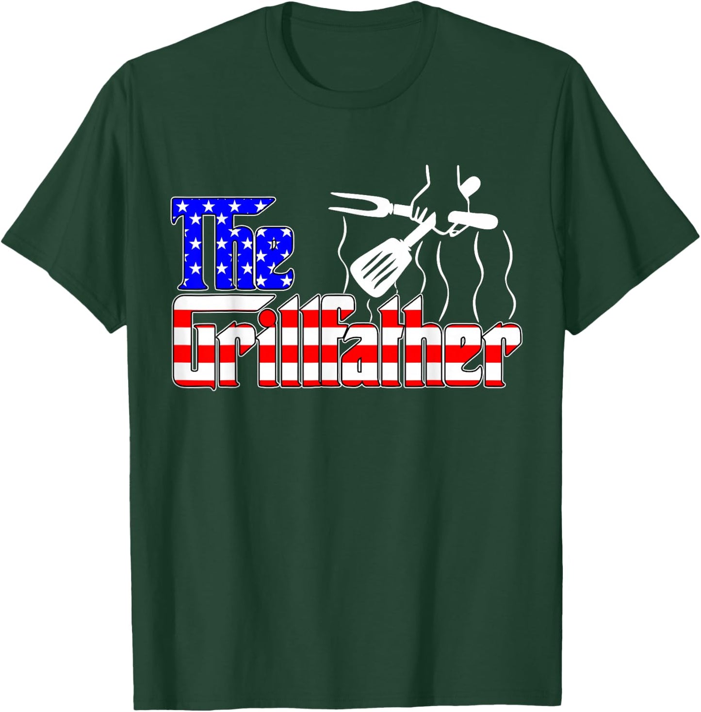 The Grill-Father 4th of July Funny Grilling BBQ American Dad T-Shirt - T-Shirt | Forest