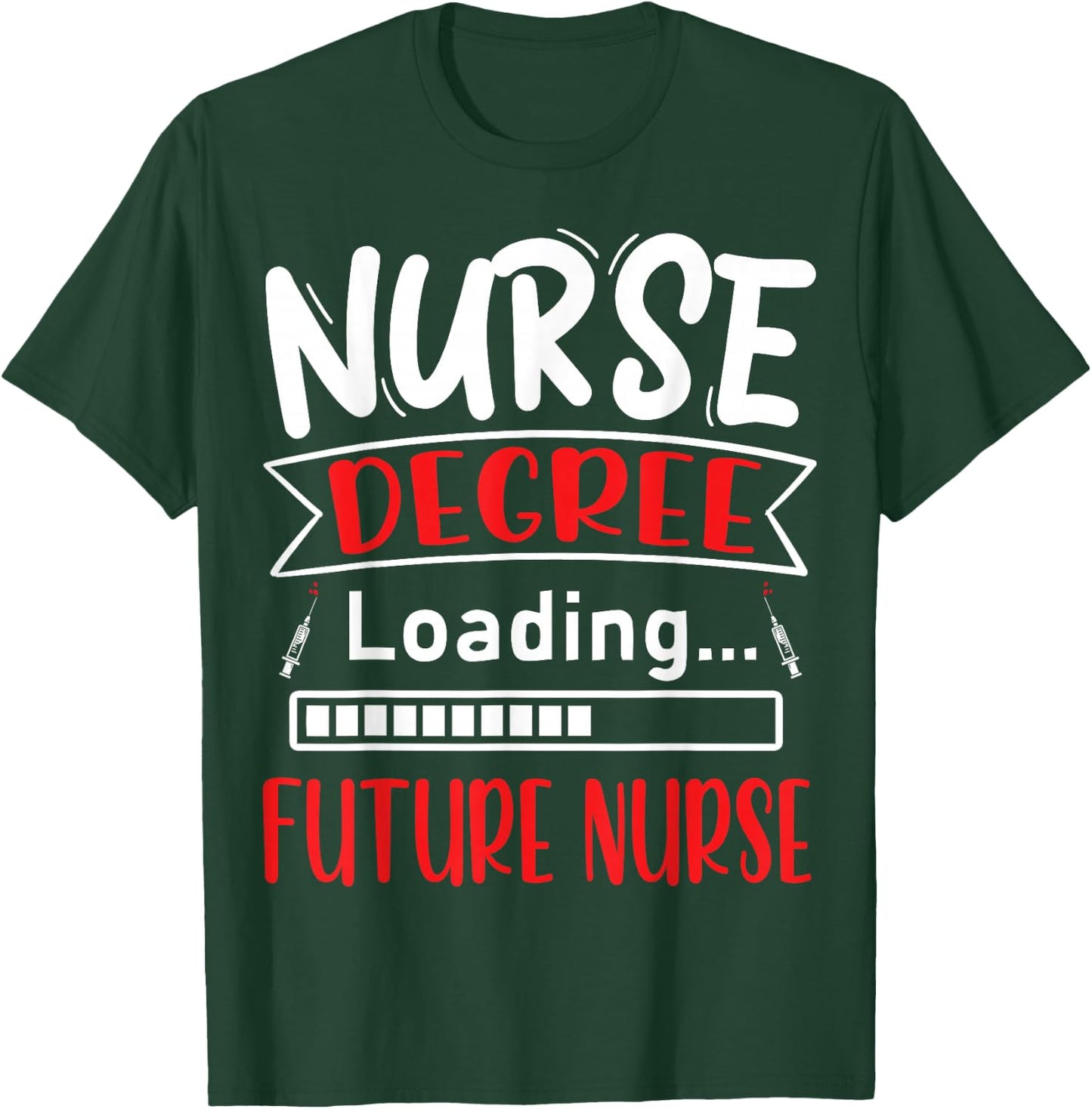 Nursing Diploma Loading Future Nurse Nursing School T-Shirt - T-Shirt | Forest