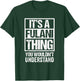 It's A Fulani Thing You Wouldn't Understand Fula Fulaw T-Shirt - T-Shirt | Forest