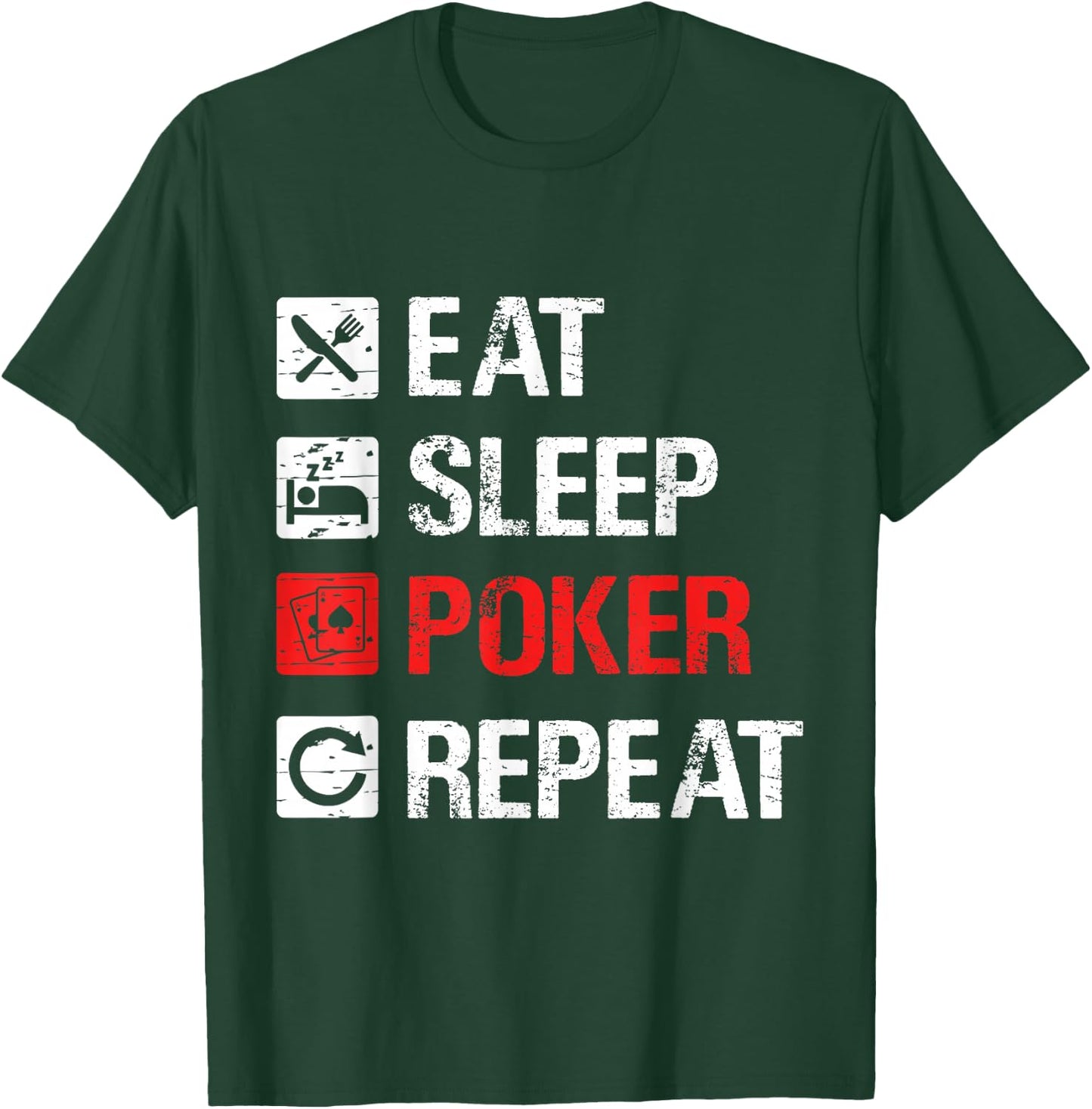 Eat Sleep Poker Repeat, Love To Play Poker, Funny Poker T-Shirt - T-Shirt | Forest