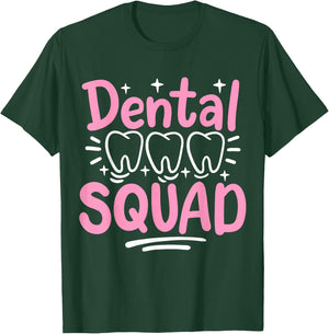Dentist Dental Assistant Dental Hygienist Dentistry T-Shirt - T-Shirt | Forest