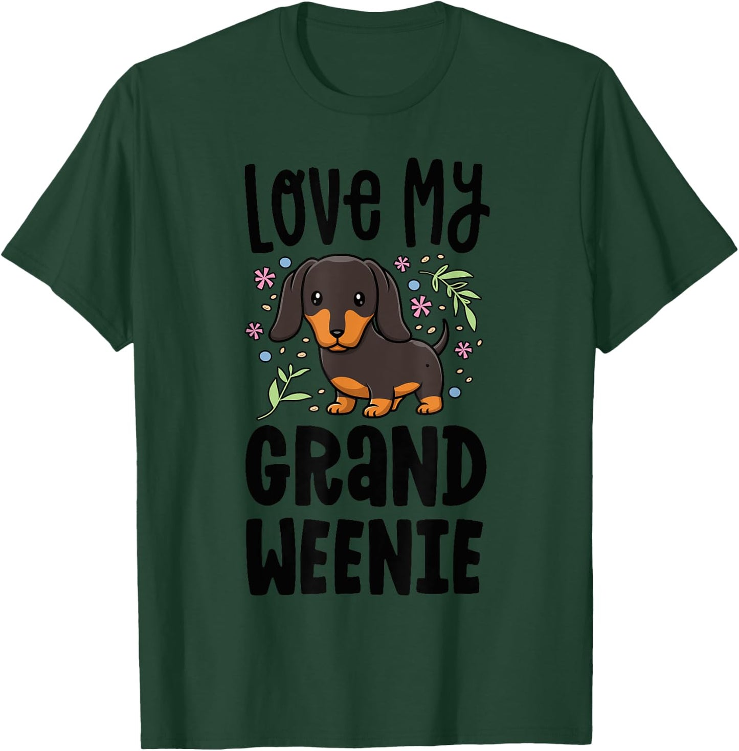 Love My Grand Weenie Dachshund Granddog Grandma Grandpa T-Shirt - T-Shirt | Forest