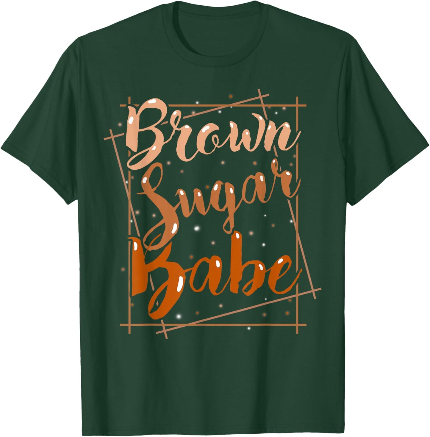 Brown Sugar Babe Women Girls T-Shirt - T-Shirt | Forest
