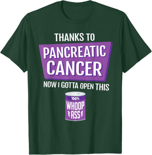 Pancreatic Cancer Open a Can of Whoop-Ass Support Warrior T-Shirt - T-Shirt | Forest