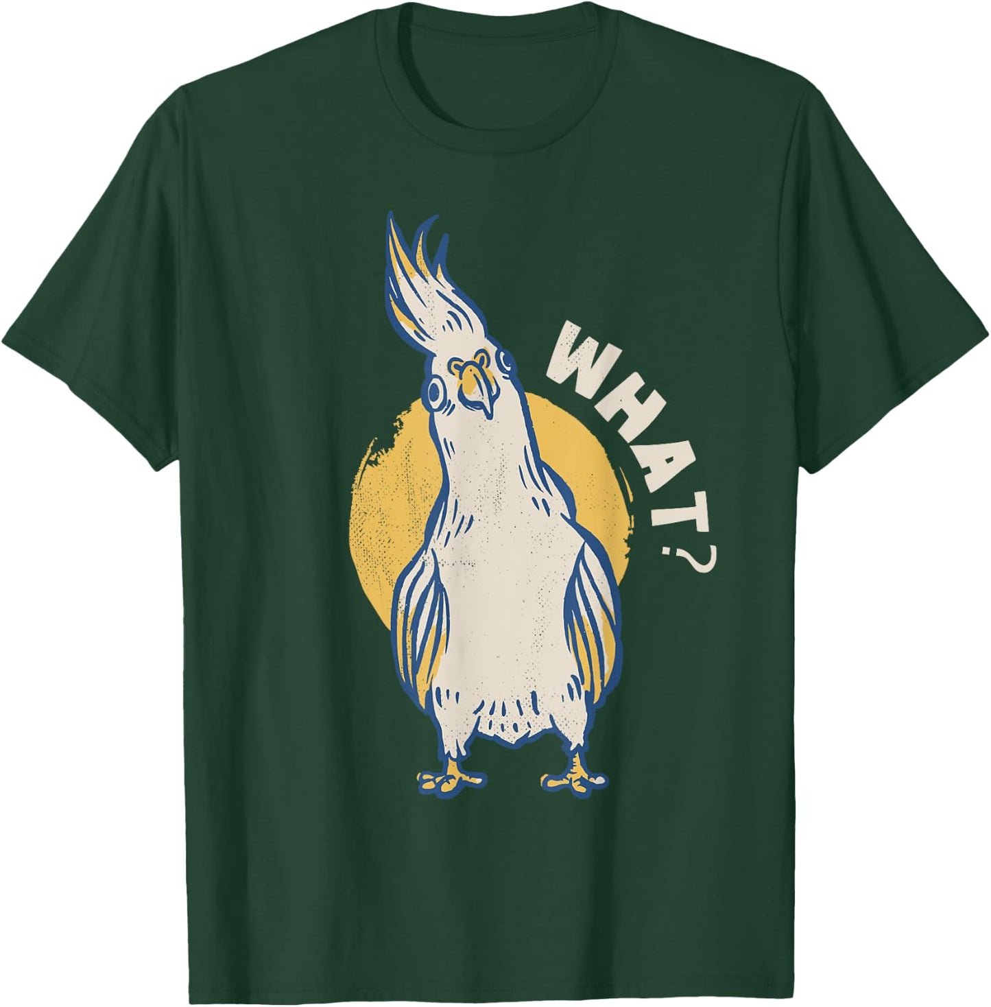 Cockatiel. What? What's up? T-Shirt - T-Shirt | Forest