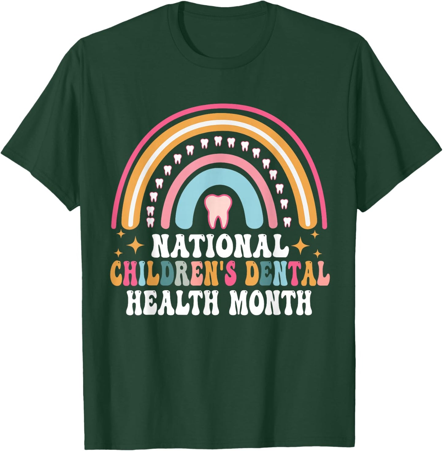 Dental Health National Children's Dental Health Month Teeth T-Shirt - T-Shirt | Forest