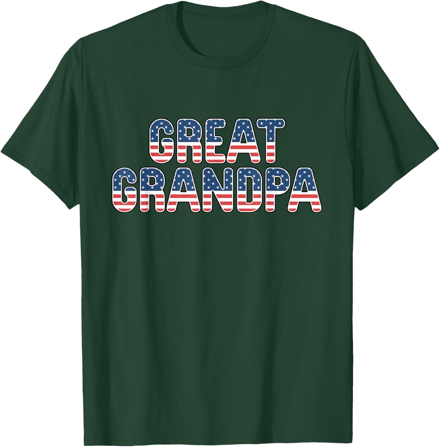 Great Grandpa American Flag Patriotic USA 4th of July T-Shirt - T-Shirt | Forest