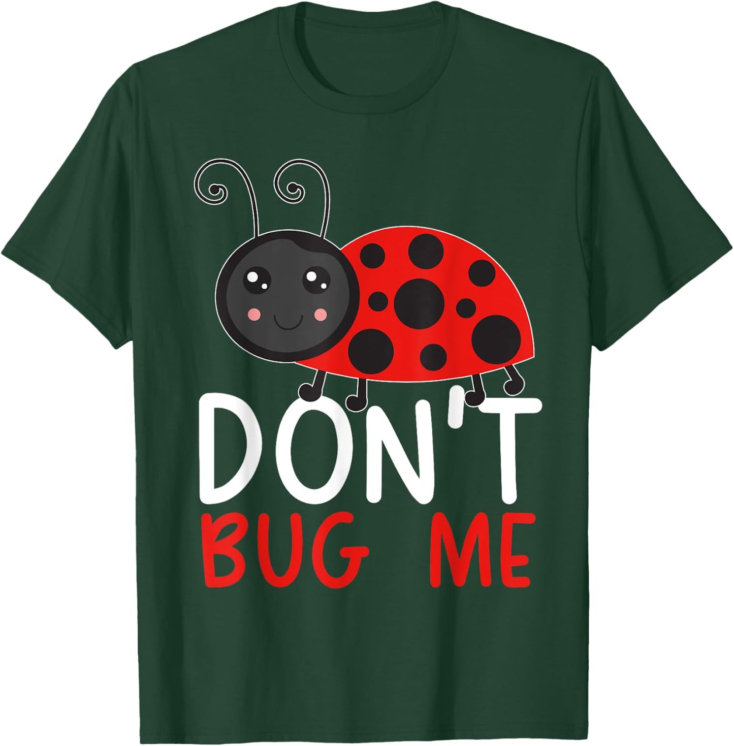 Don't Bug Me Entomology Insect Catching Ladybug Butterfly T-Shirt - T-Shirt | Forest