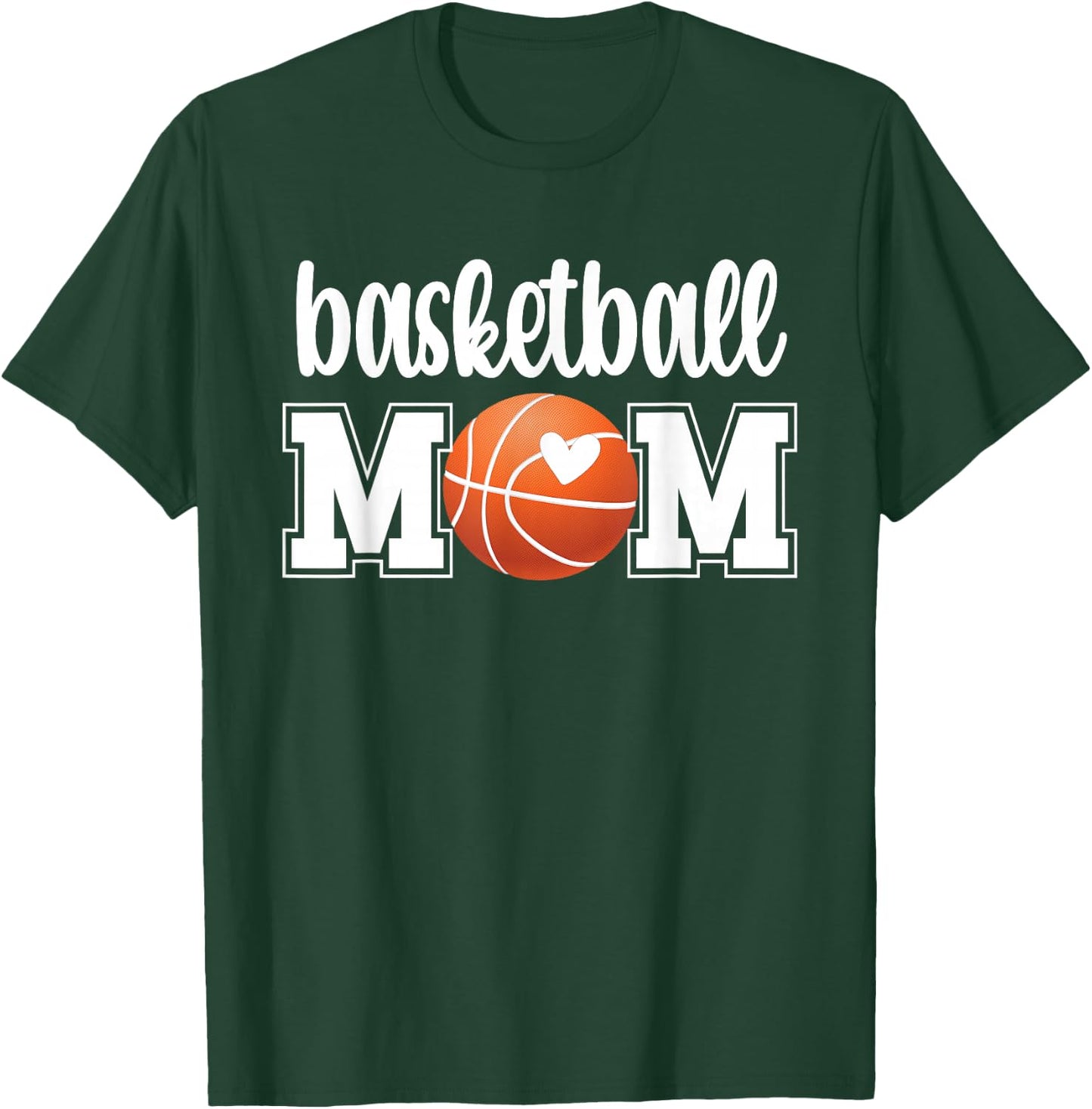 Basketball Mom | Basketball Mother of A Basketball Player T-Shirt - T-Shirt | Forest