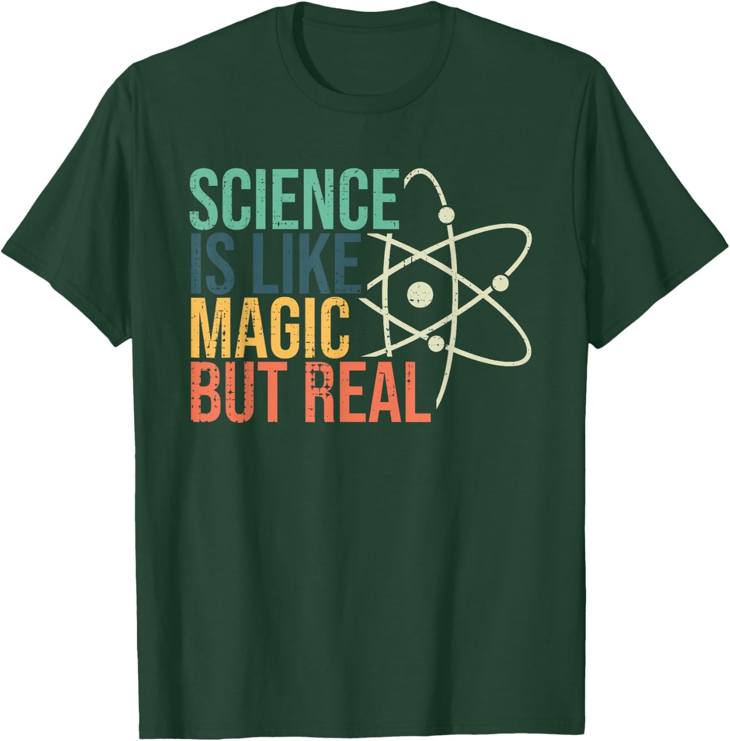 Science Is Like Magic But Real Science Nerd Science Teacher T-Shirt - T-Shirt | Forest