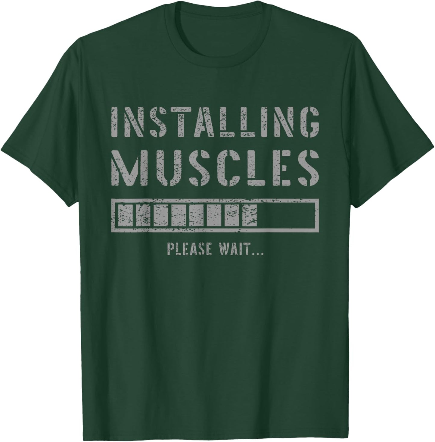 Gym Workout Installing Muscles Please Wait Muscle Building T-Shirt - T-Shirt | Forest