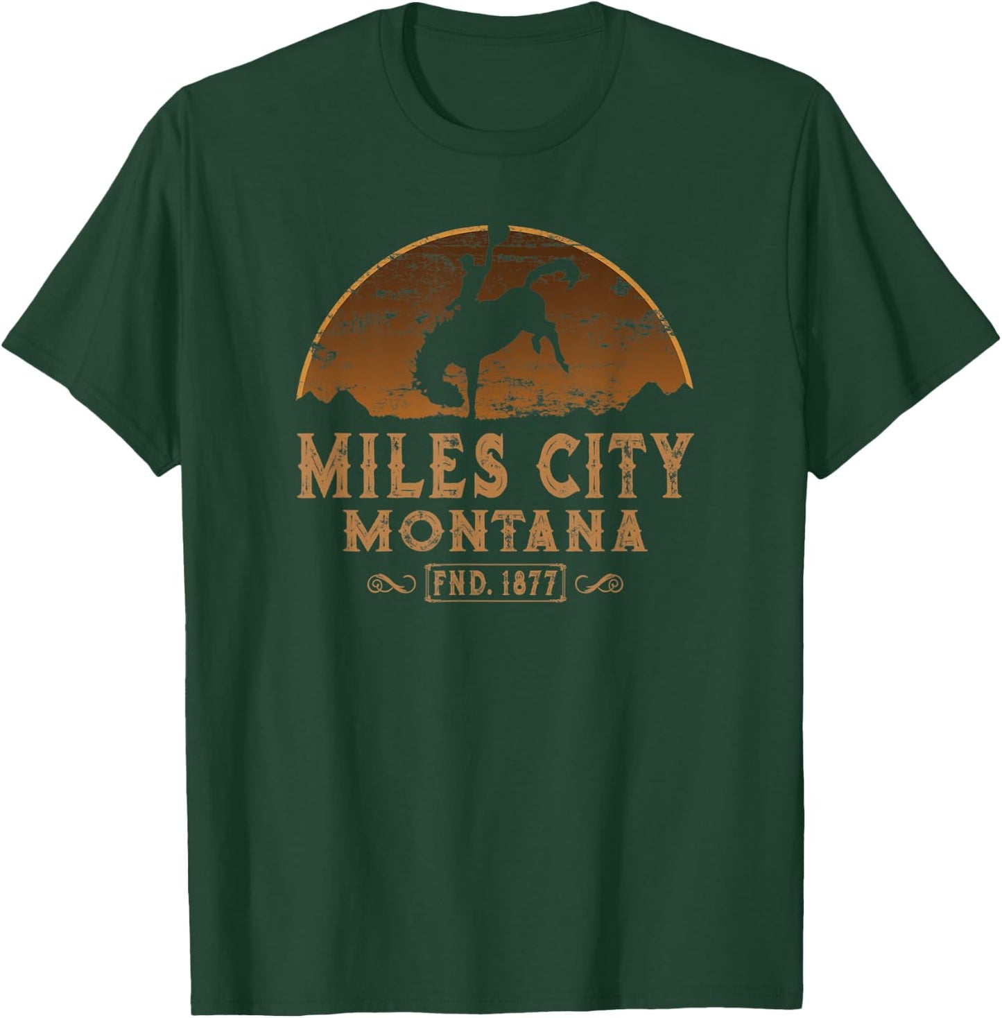 Miles City Montana MT Wild West Rodeo Cowboy T-Shirt - T-Shirt | Forest
