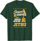 Jesus Coffee And Jiu Jitsu - Funny Christian BJJ Master T-Shirt - T-Shirt | Forest