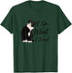 Do What I Want Tuxedo Cat Mom Cute Funny Graphic Women T-Shirt - T-Shirt | Forest