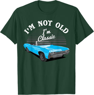 I'm not old I'm Classic Car Lover Mechanic Retro Cars T-Shirt - T-Shirt | Forest