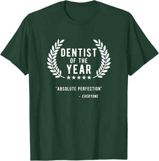 Dentist Gifts Men Women, Funny Dentist of The Year T-Shirt - T-Shirt | Forest