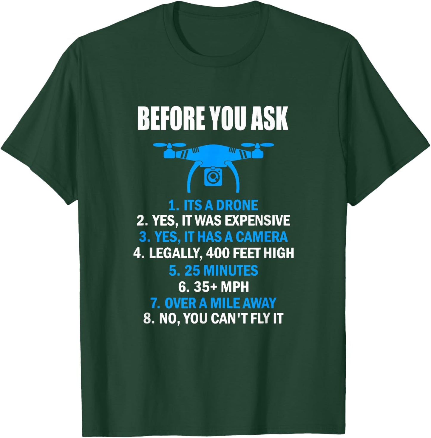Before You Ask Funny Drone , Quadcopter Gift Shirt T-Shirt - T-Shirt | Forest