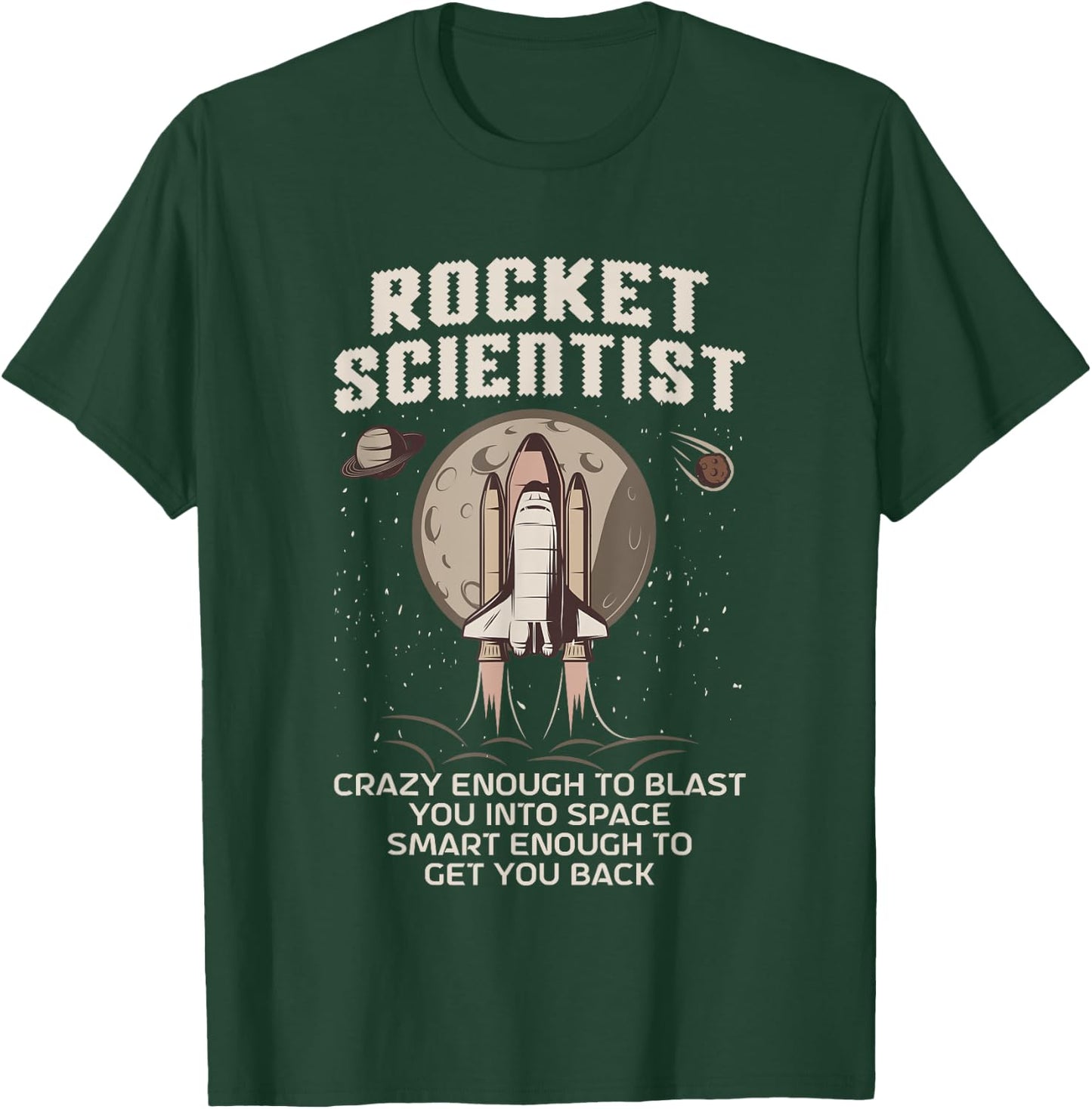 Rocket Scientist Aerospace Engineer Space Flight Space Man T-Shirt - T-Shirt | Forest
