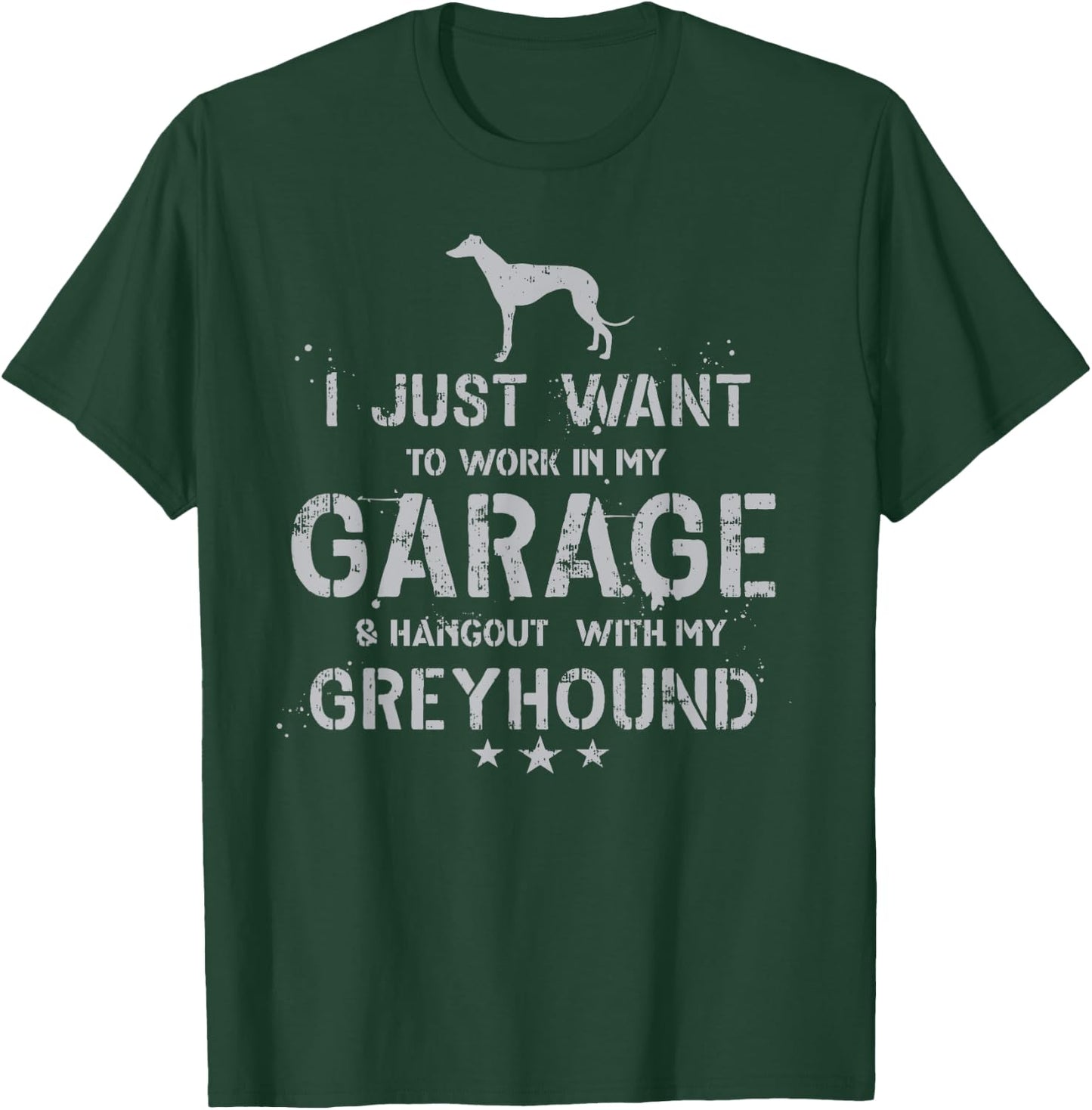 Funny Greyhound Dad Garage Men Hang T-Shirt - T-Shirt | Forest