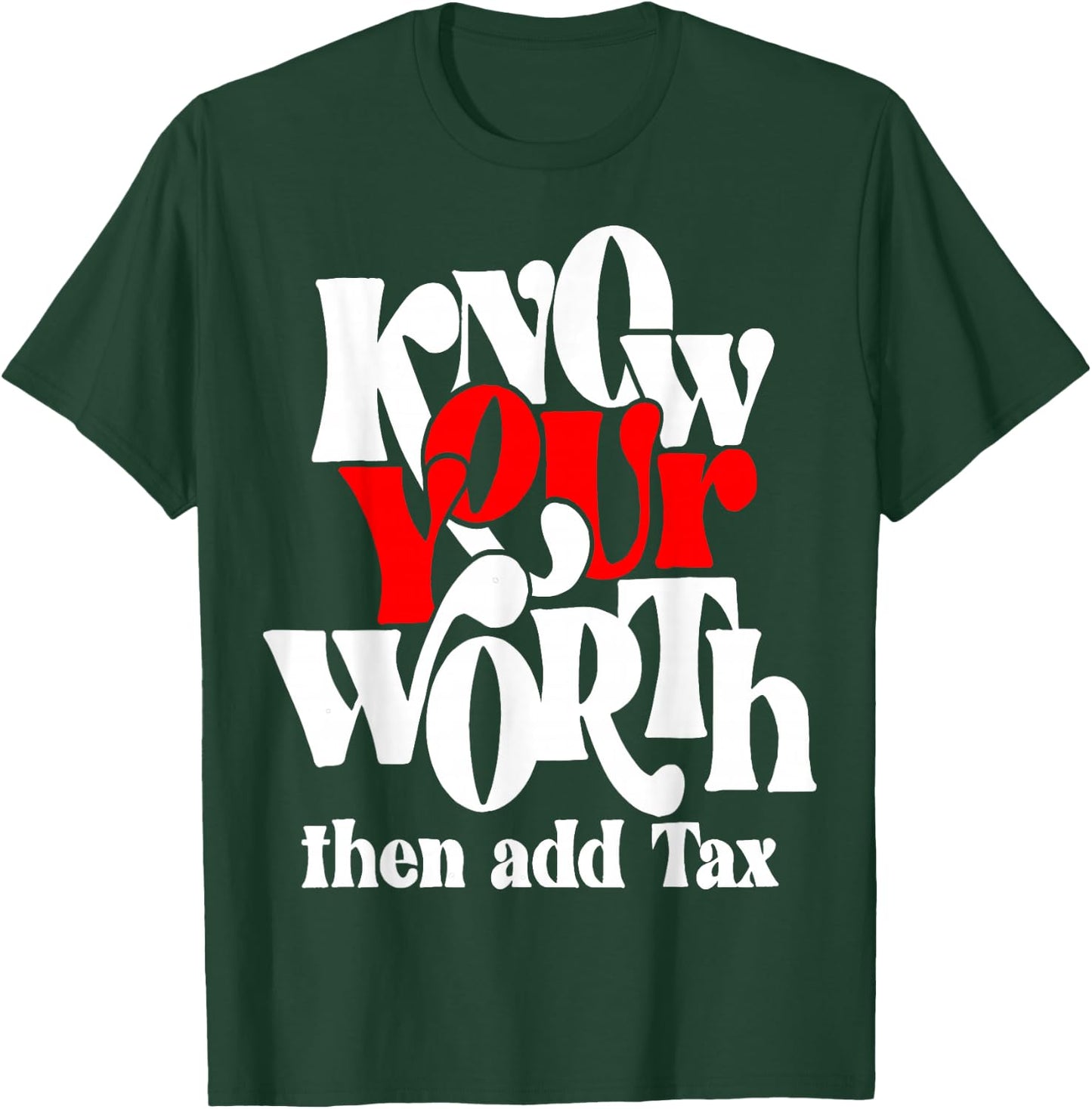 Melanin Black Girl Afro Queen Know Your Worth Then Add Tax T-Shirt - T-Shirt | Forest