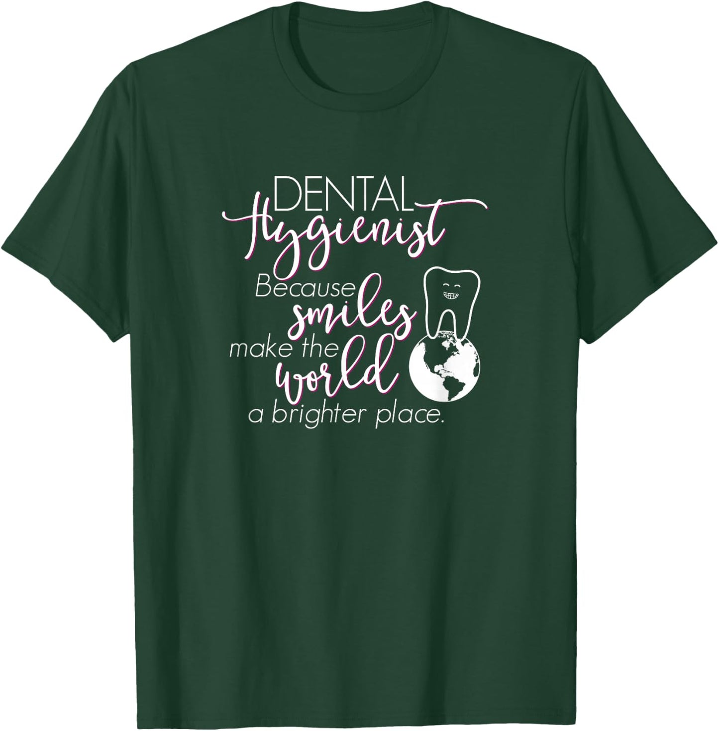 RDH Dental Hygienist Shirt Gift, Smiles World Brighter T-Shirt - T-Shirt | Forest