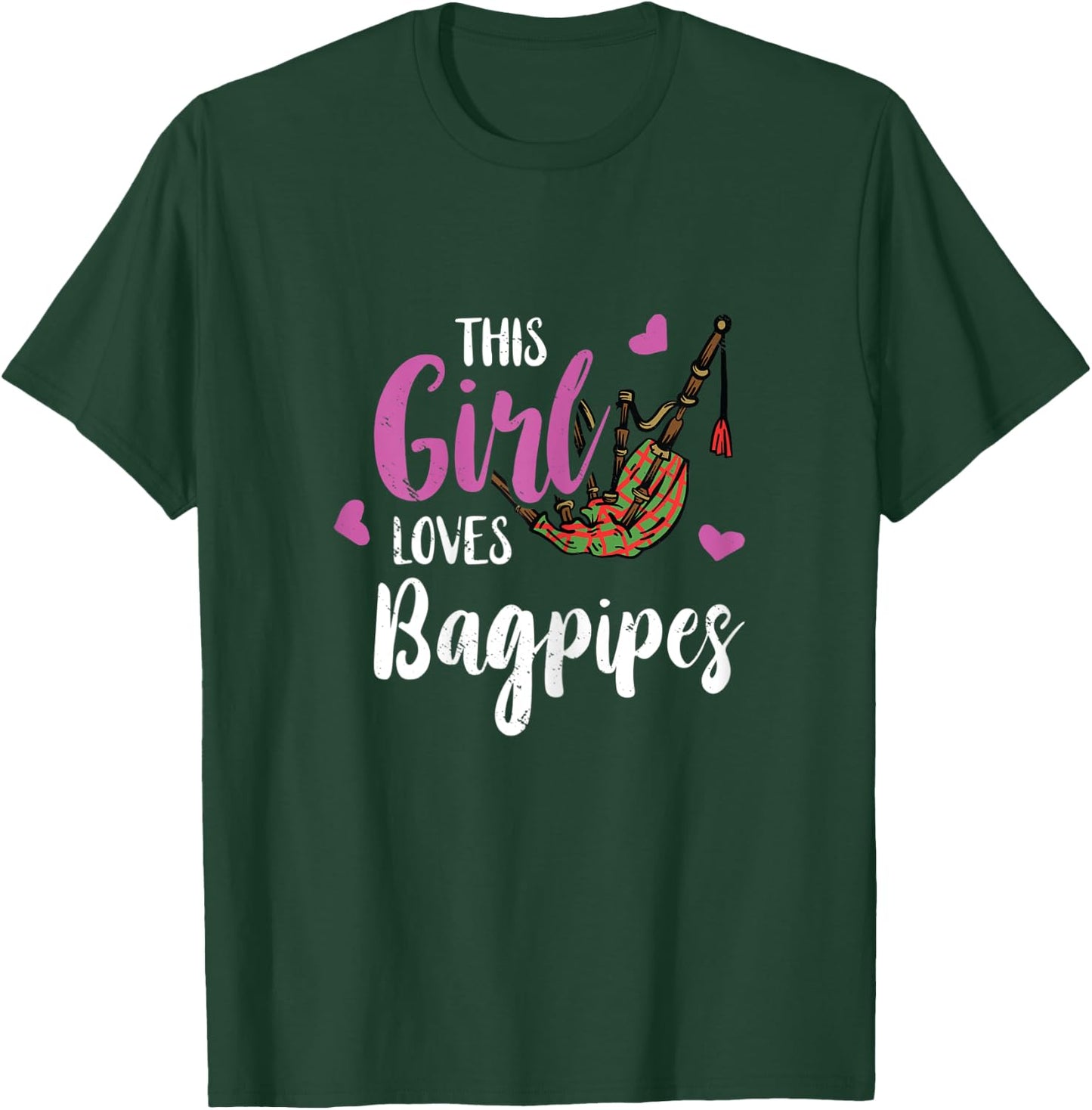 Bagpipe This Girl Loves Funny Bagpipe Scottish Bagpiper T-Shirt - T-Shirt | Forest