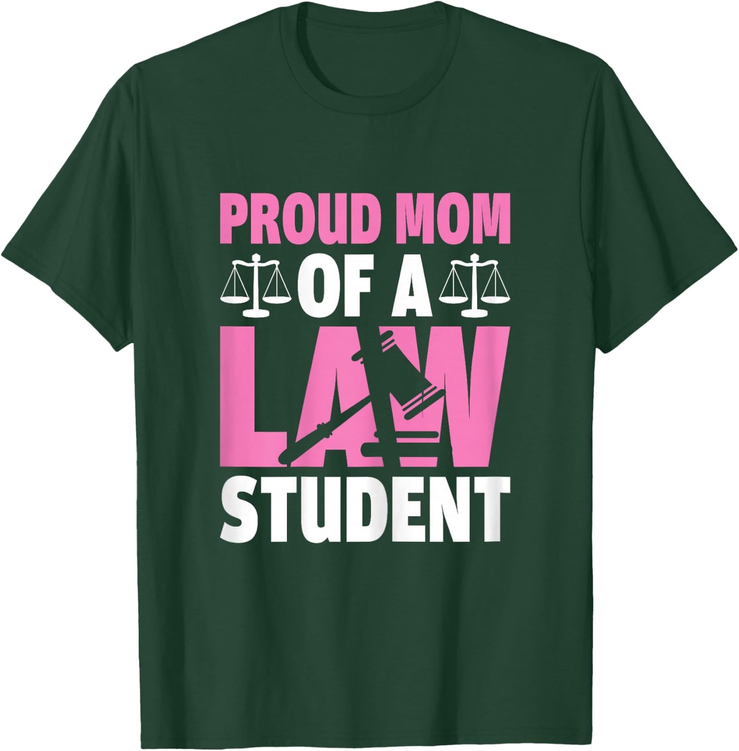 Proud mom of a law student young future lawyer T-Shirt - T-Shirt | Forest