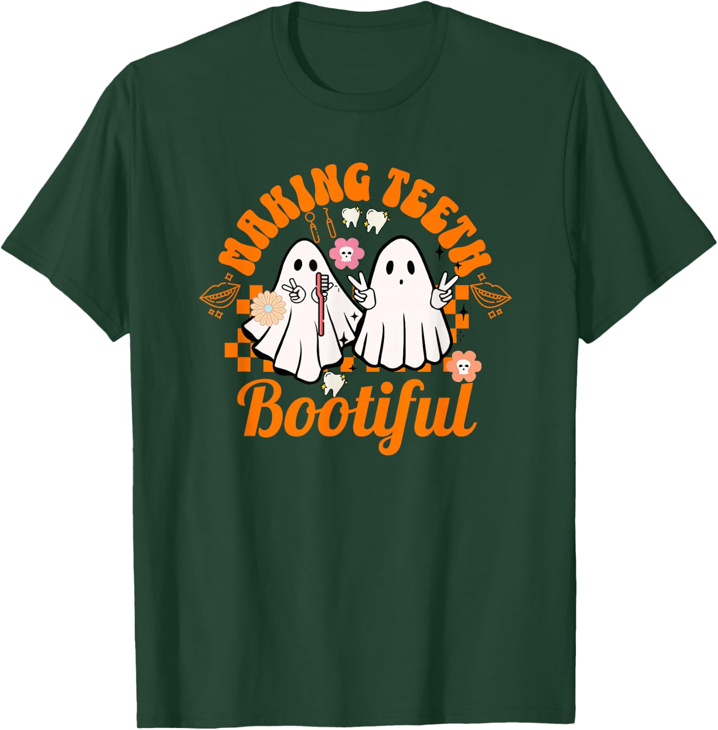 Making Teeth Bootiful Halloween Dental Hygienist Smile T-Shirt - T-Shirt | Forest