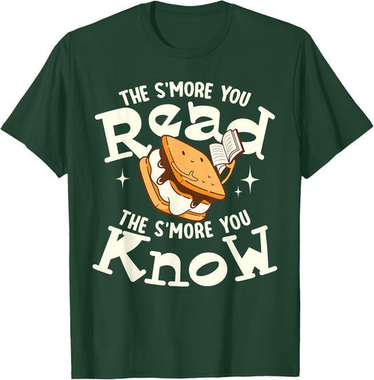 The S'more You Read The S'more You Know Books Reading Lover T-Shirt - T-Shirt | Forest