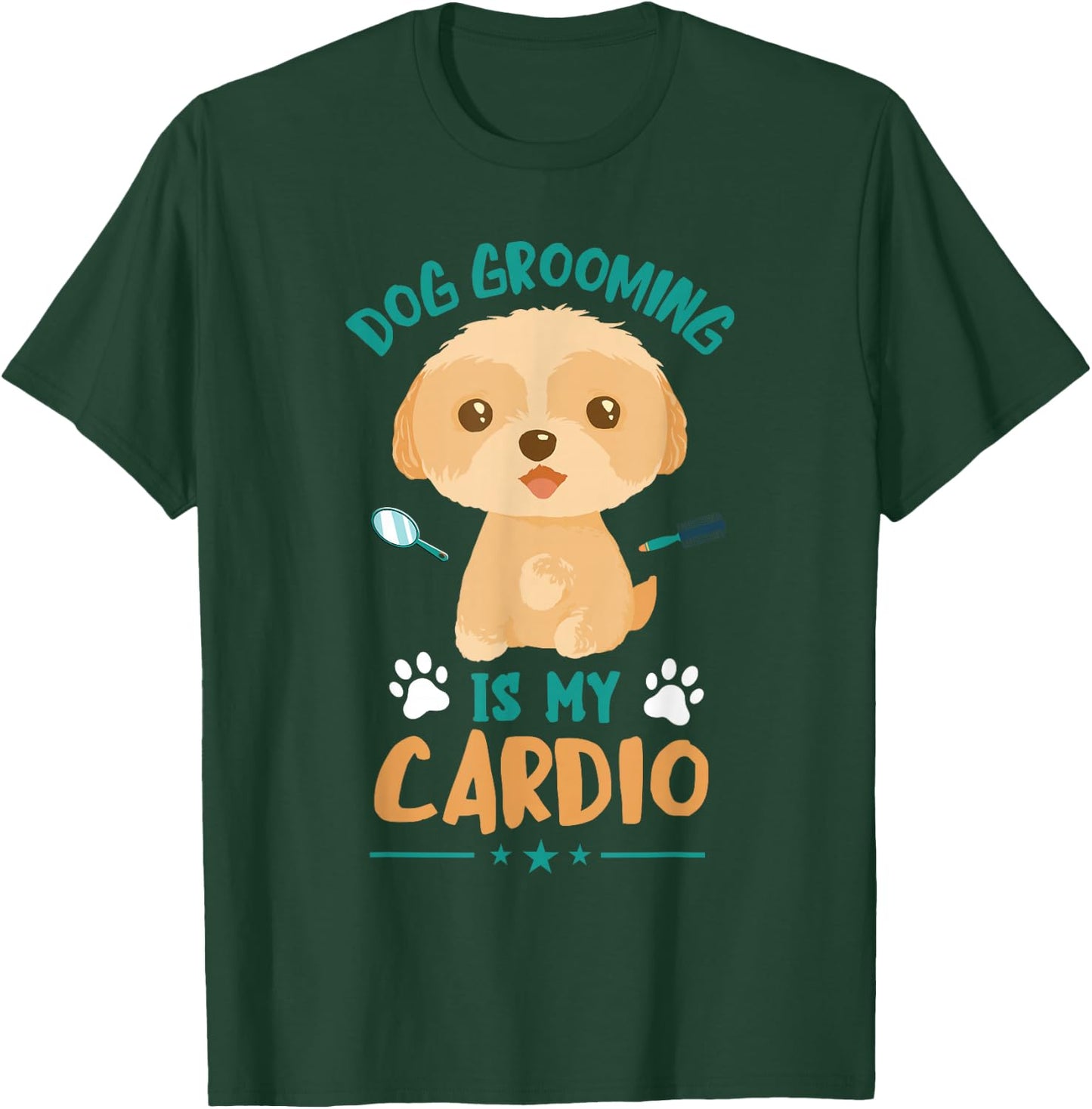 Dog Grooming Is My Cardio Dog Grooming Dog Groomer T-Shirt - T-Shirt | Forest