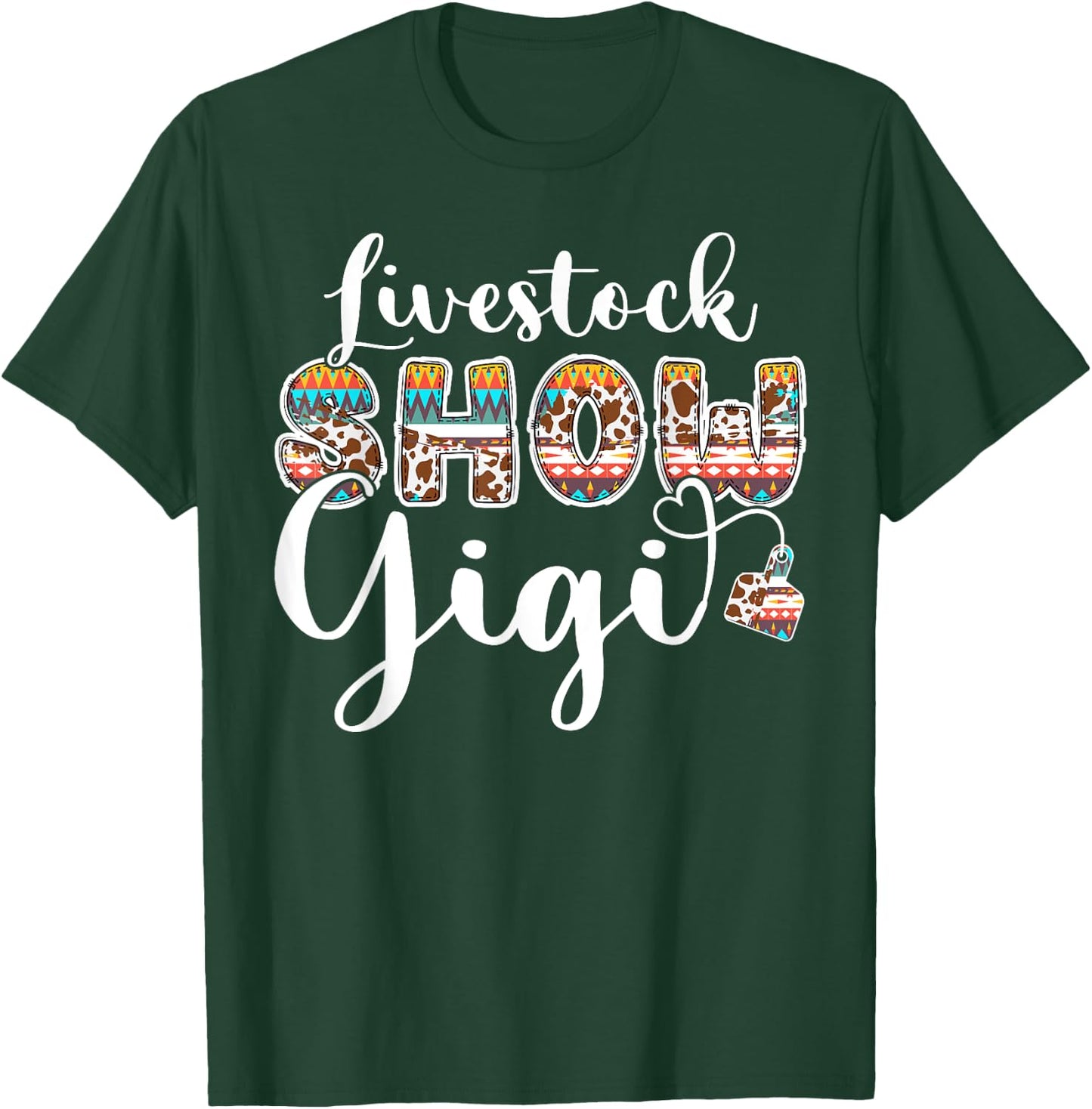 Livestock Show Grandma Proud Gigi Livestock Show Gigi T-Shirt - T-Shirt | Forest