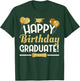 Happy Birthday Graduate Graduation from Nursery High School T-Shirt - T-Shirt | Forest