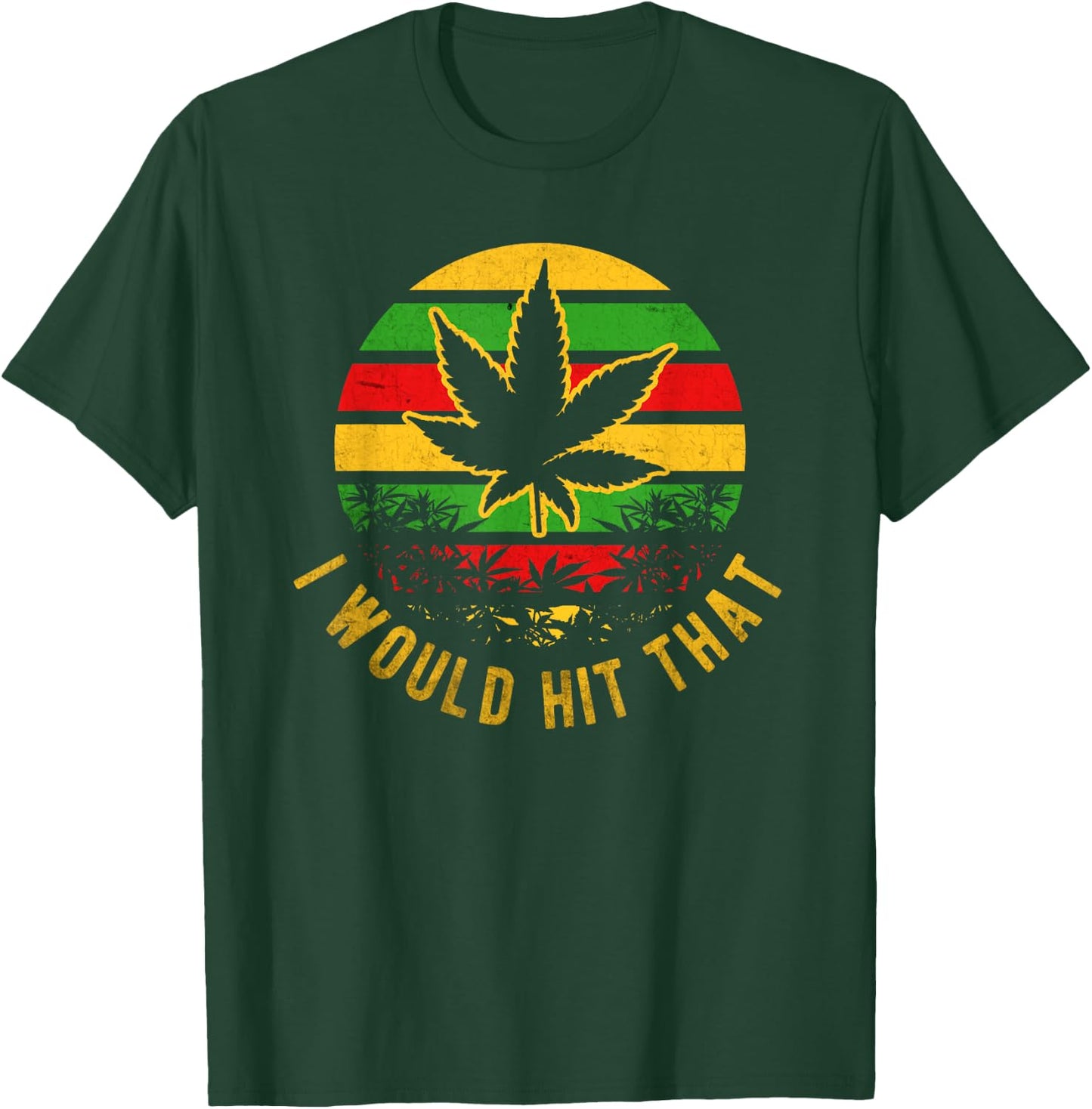 Vintage Weed Leaf I Would Hit That Rasta T Shirt T-Shirt - T-Shirt | Forest