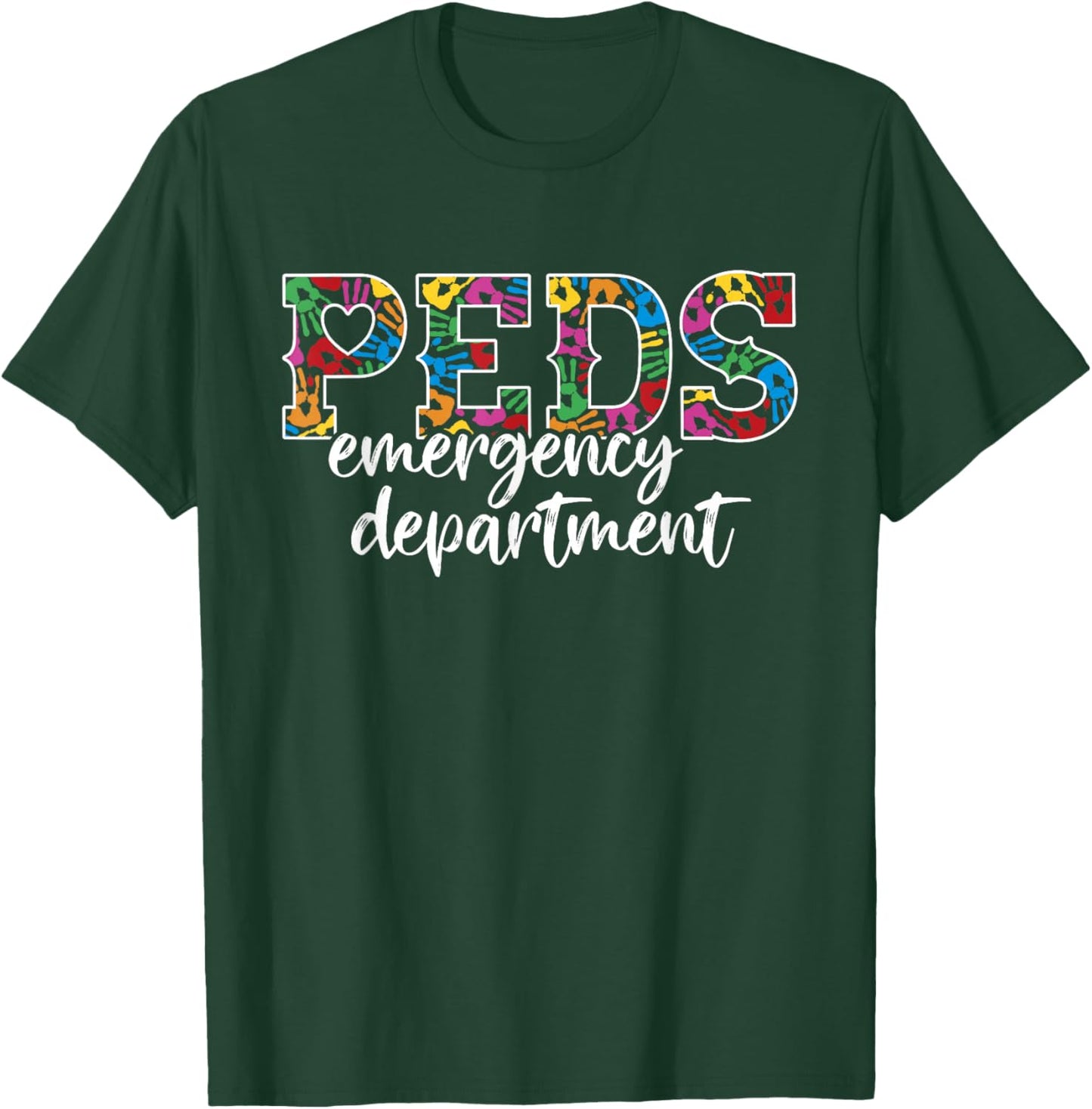 PEDS Emergency Department Doctor - RN ER Pediatric ED Nurse T-Shirt - T-Shirt | Forest