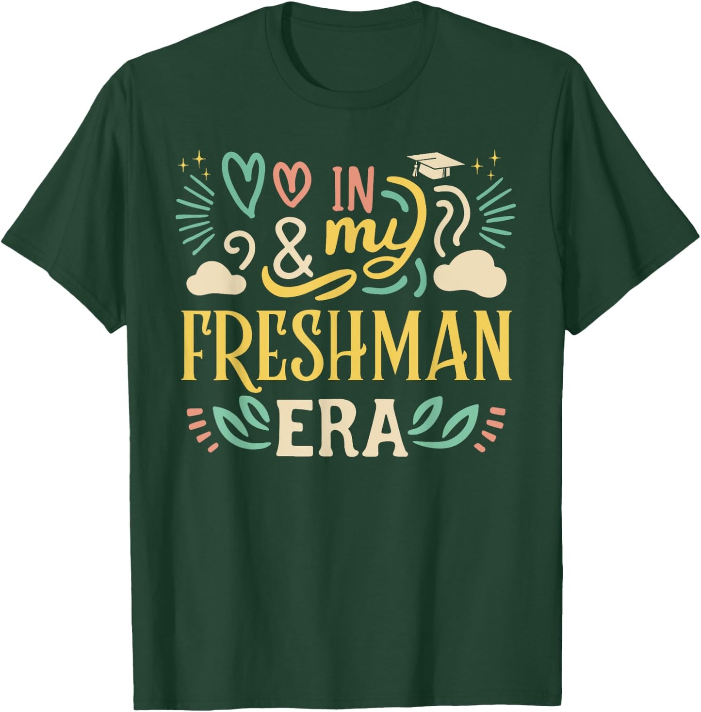 In My Freshman Era Class of 2029 High School Back to School T-Shirt - T-Shirt | Forest