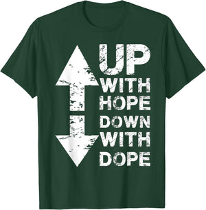Anti Drug I Christian Faith I Up With Hope Down With Dope T-Shirt - T-Shirt | Forest