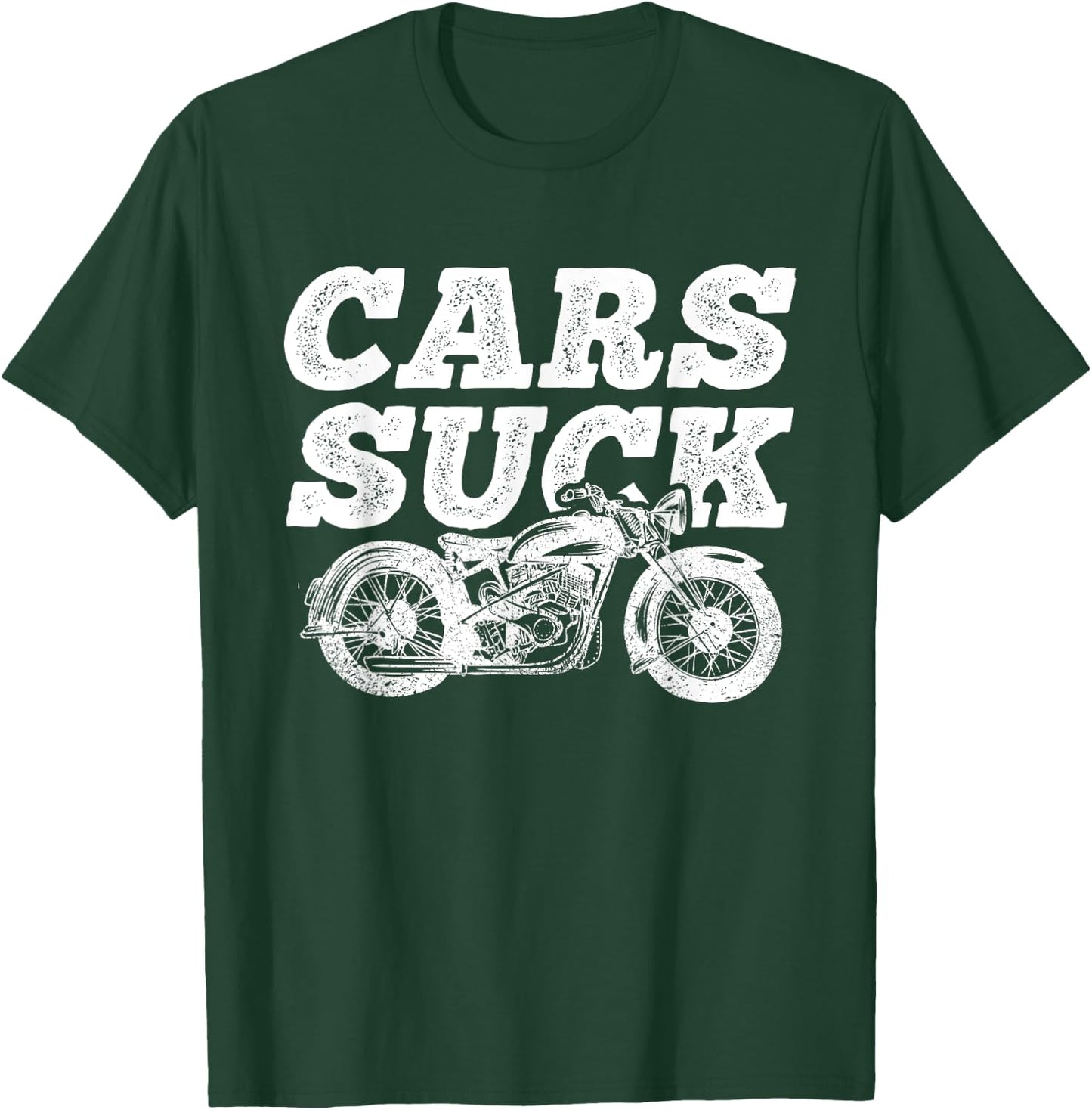 Cars Suck, Motorcycle, Bike, Biker, Rider, Racing T-Shirt - T-Shirt | Forest