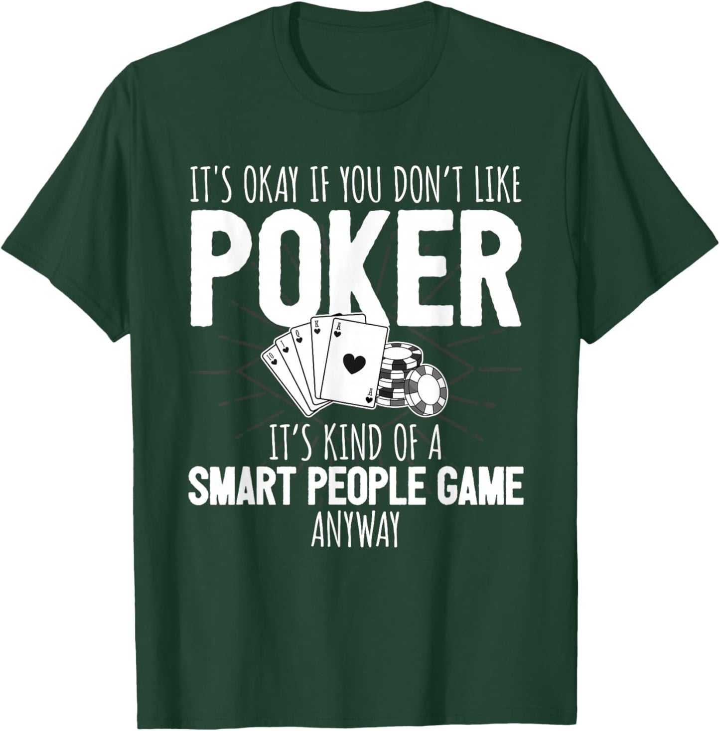 Poker Player Poker Cards Game I Smart People Game T-Shirt - T-Shirt | Forest