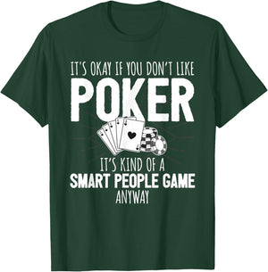 Poker Player Poker Cards Game I Smart People Game T-Shirt - T-Shirt | Forest