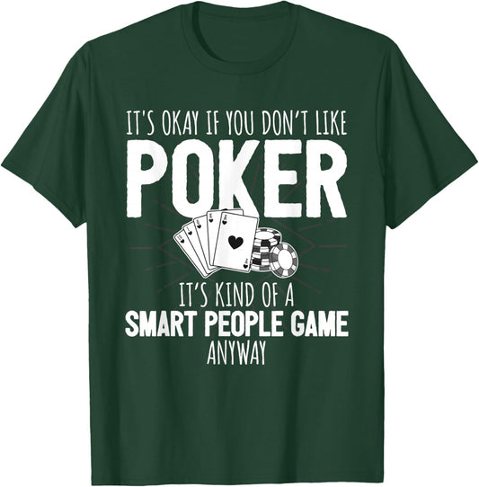 Poker Player Poker Cards Game I Smart People Game T-Shirt - T-Shirt | Forest