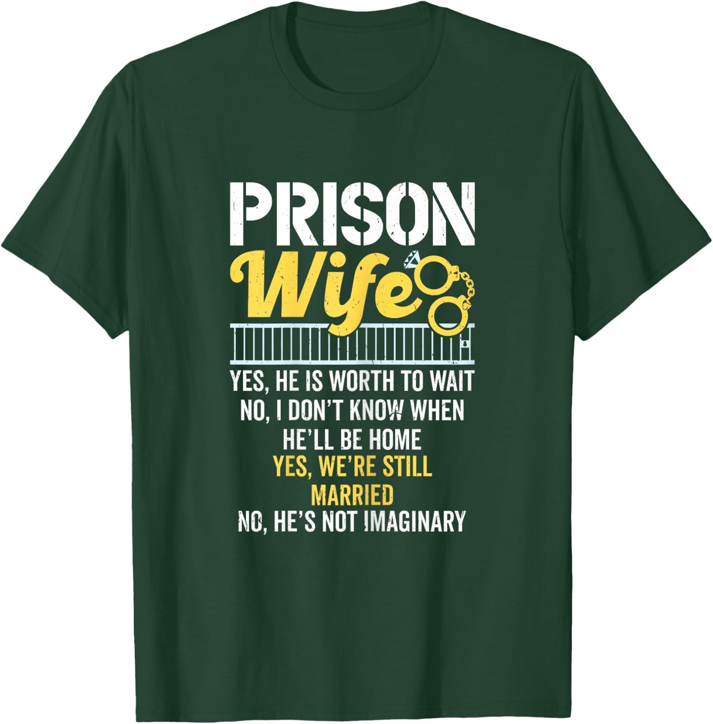 Prison wife boyfriend in jail T-Shirt - T-Shirt | Forest