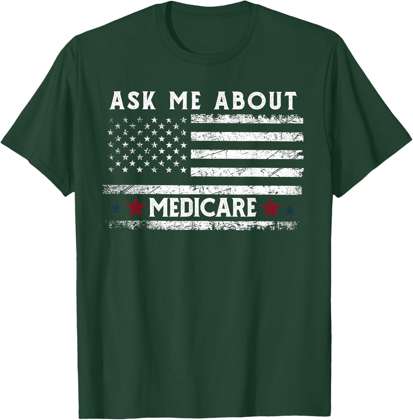Ask Me About Medicare Health Insurance Consultant Agent Cool T-Shirt - T-Shirt | Forest