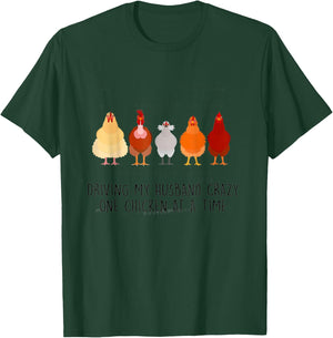 Driving My Husband Crazy One Chicken At A Time For Farmer T-Shirt - T-Shirt | Forest