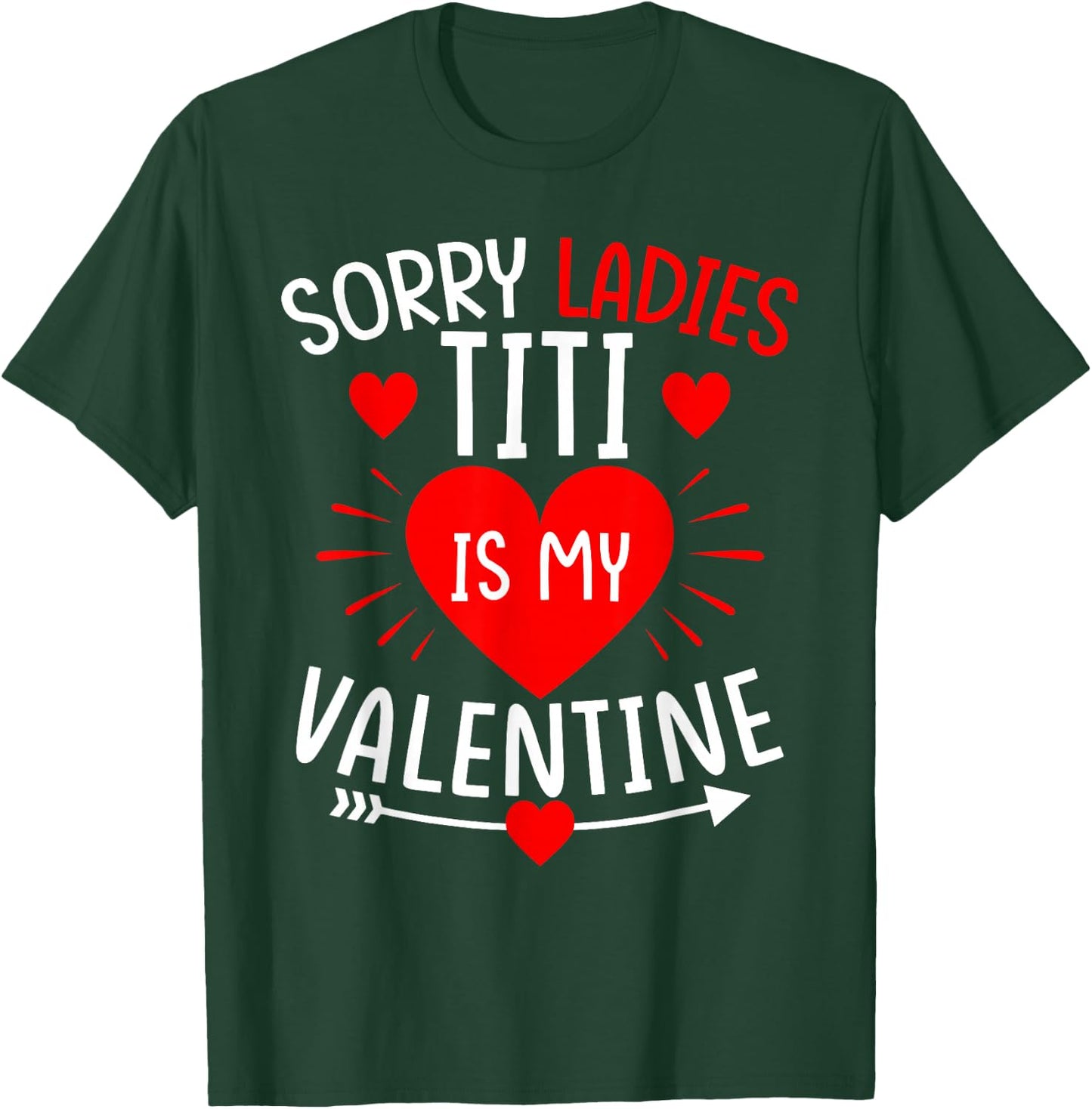 Sorry Ladies Titi Is My Valentine Funny Boys Valentine's Day T-Shirt - T-Shirt | Forest