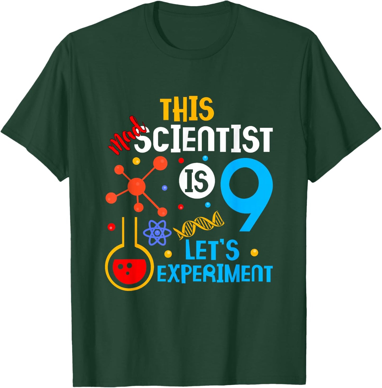9th Birthday This Mad Scientist Is 9 Let's Experiment T-Shirt - T-Shirt | Forest
