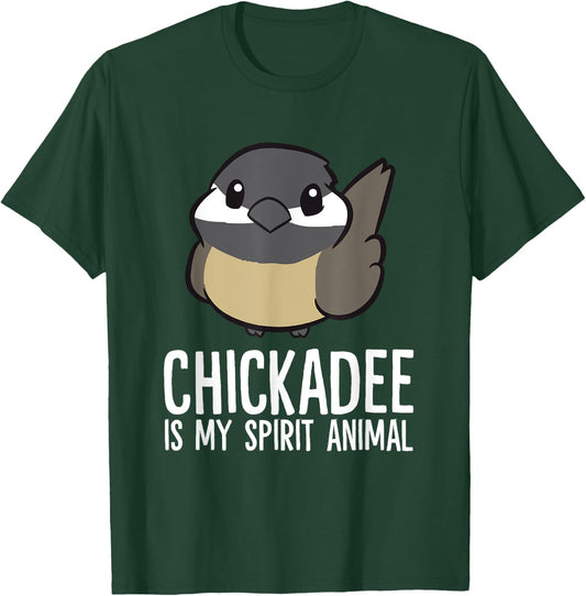 Funny Chickadee Lover Chickadee Is My Spirit Animal T-Shirt - T-Shirt | Forest