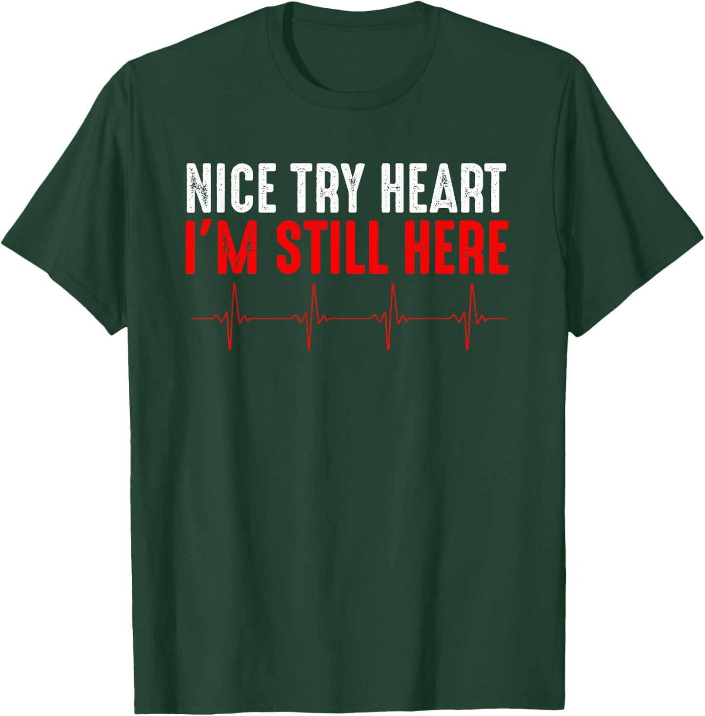 Funny Heart Attack Survivor Art Women Heart Patient T-Shirt - T-Shirt | Forest