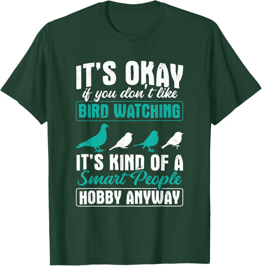 Bird Watching Smart People Hobby Birdwatching Birding Birder T-Shirt - T-Shirt | Forest
